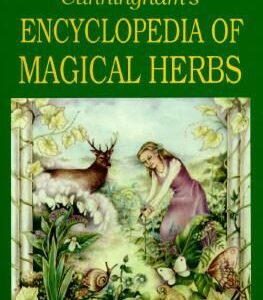 cunningham’s encyclopedia of magical herbs